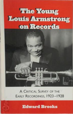 The young Louis Armstrong on records - Edward Brooks The young Louis Armstrong on records - Edward Brooks
