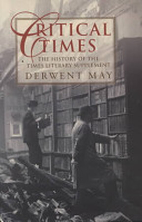 Critical Times - Derwent May
