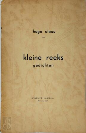 Kleine reeks - Hugo Claus Kleine reeks - Hugo Claus