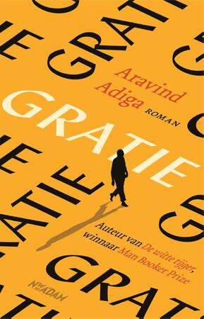 Gratie - Aravind Adiga Gratie - Aravind Adiga