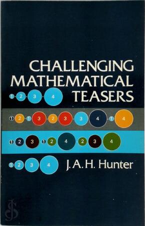 Challenging Mathematical Teasers - James Alston Hope Hunter