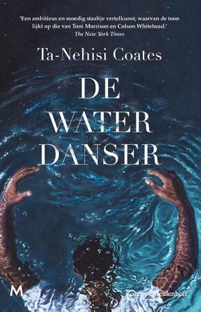 De waterdanser - Ta-Nehisi Coates De waterdanser - Ta-Nehisi Coates