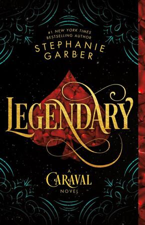 Caraval (02): legendary - Stephanie Garber Caraval (02): legendary - Stephanie Garber