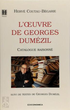 L'œuvre de Georges Dumézil - Hervé Coutau-Bégarie, Georges Dumézil