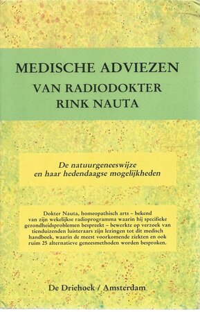 Medische adviezen van radiodokter Rink Nauta - Rink Nauta