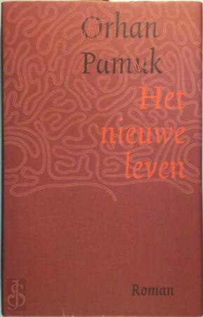 Het nieuwe leven - Orhan Pamuk Het nieuwe leven - Orhan Pamuk