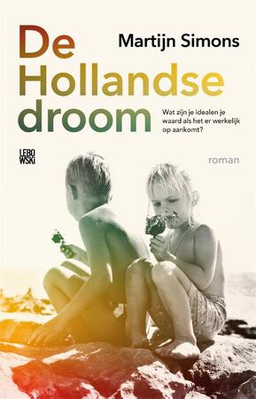 De Hollandse droom - Martijn Simons De Hollandse droom - Martijn Simons
