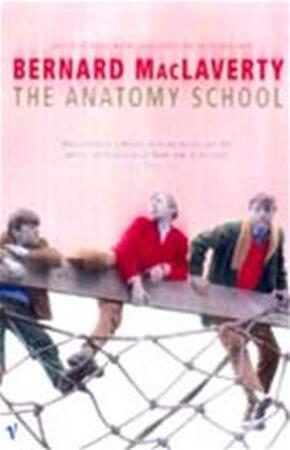 The anatomy school - Bernard Maclaverty
