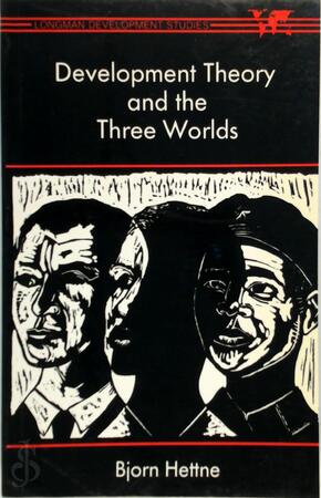 Development Theory and the Three Worlds - Björn Hettne Development Theory and the Three Worlds - Björn Hettne