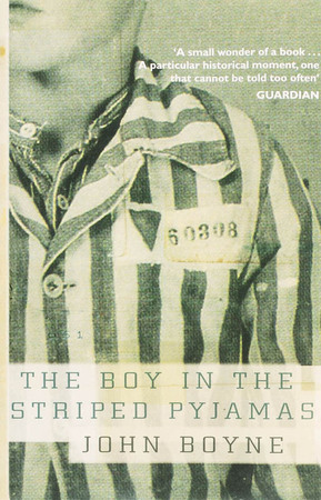 Boy in the Striped Pyjamas, The - John Boyne Boy in the Striped Pyjamas, The - John Boyne