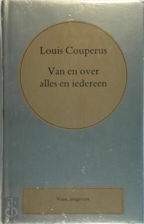 Van en over alles en iedereen - Louis Couperus Van en over alles en iedereen - Louis Couperus