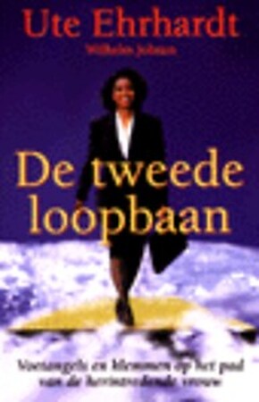 De tweede loopbaan - U. Ehrhardt De tweede loopbaan - U. Ehrhardt