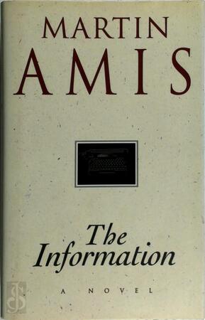 The information - Martin Amis The information - Martin Amis