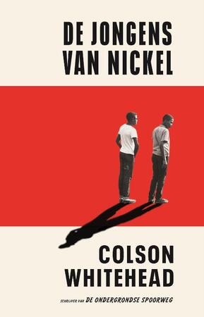 De jongens van Nickel - Colson Whitehead De jongens van Nickel - Colson Whitehead