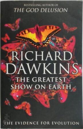 The Greatest Show on Earth - Richards Dawkins The Greatest Show on Earth - Richards Dawkins