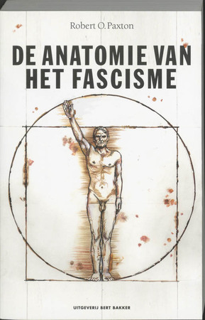 De anatomie van het fascisme - R.O. Paxton De anatomie van het fascisme - R.O. Paxton