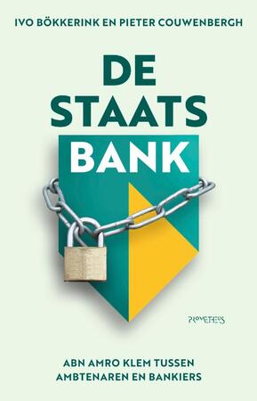 De staatsbank - Ivo Bökkerink, Pieter Couwenbergh De staatsbank - Ivo Bökkerink, Pieter Couwenbergh
