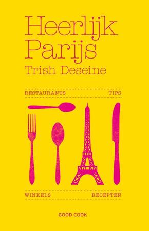 Heerlijk Parijs - Trish Deseine Heerlijk Parijs - Trish Deseine
