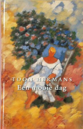 Een mooie dag - Toon Hermans Een mooie dag - Toon Hermans