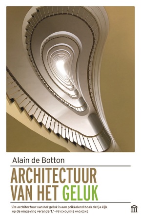 De architectuur van het geluk - Alain de Botton De architectuur van het geluk - Alain de Botton