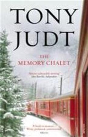 Memory Chalet - Tony Judt