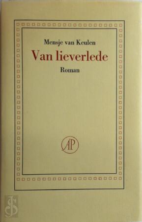 Van lieverlede - Mensje van Keulen Van lieverlede - Mensje van Keulen