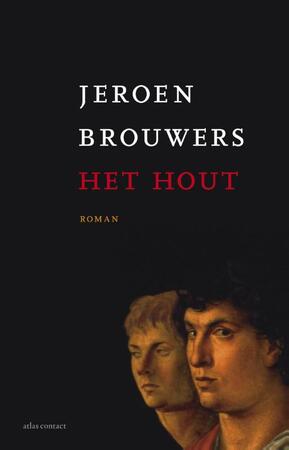 Het hout - Jeroen Brouwers Het hout - Jeroen Brouwers