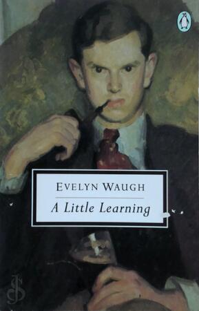 A Little Learning - Evelyn Waugh A Little Learning - Evelyn Waugh