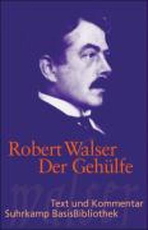 Der Gehülfe - Robert Walser Der Gehülfe - Robert Walser