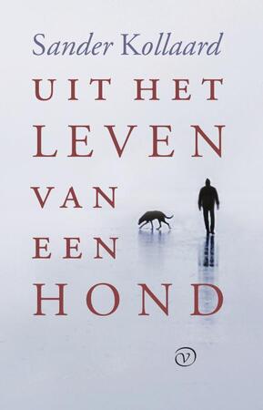 Uit het leven van een hond - Sander Kollaard Uit het leven van een hond - Sander Kollaard