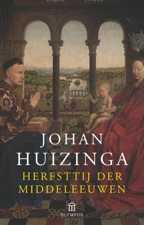 Herfsttij der Middeleeuwen - J. Huizinga Herfsttij der Middeleeuwen - J. Huizinga