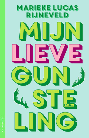 Mijn lieve gunsteling - Marieke Lucas Rijneveld Mijn lieve gunsteling - Marieke Lucas Rijneveld