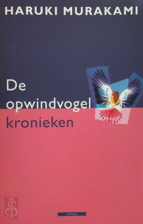 De opwindvogelkronieken - Haruki Murakami De opwindvogelkronieken - Haruki Murakami