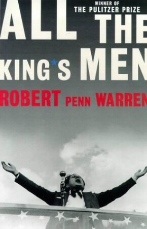 All the king's men - Robert Penn Warren All the king's men - Robert Penn Warren