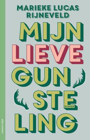 Mijn lieve gunsteling - Marieke Lucas Rijneveld Mijn lieve gunsteling - Marieke Lucas Rijneveld