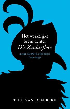 Het werkelijke brein achter Die Zauberflöte - Tjeu van den Berk Het werkelijke brein achter Die Zauberflöte - Tjeu van den Berk