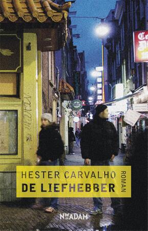 De liefhebber - Hester Carvalho De liefhebber - Hester Carvalho