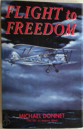 Flight to Freedom - Michel Baron Donnet, Mike Donnet