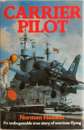 Carrier Pilot - Norman Hanson