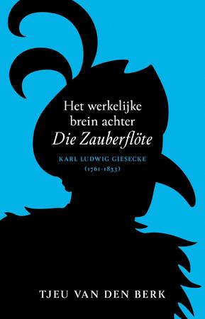 Het werkelijke brein achter Die Zauberflöte - Tjeu van den Berk Het werkelijke brein achter Die Zauberflöte - Tjeu van den Berk
