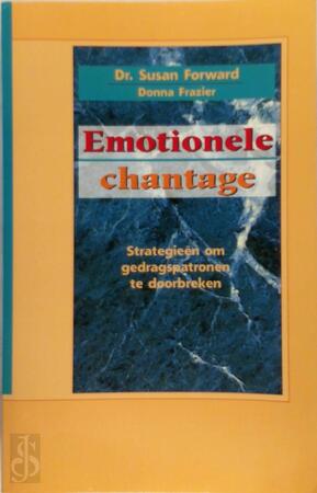 Emotionele chantage - Susan Forward, Amp, Donna Frazier Emotionele chantage - Susan Forward, Amp, Donna Frazier