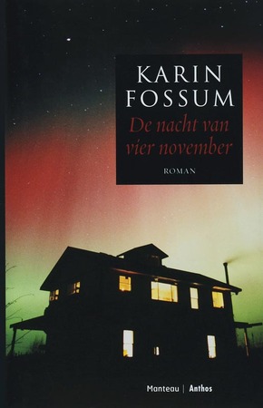 De nacht van vier november - Karin Fossum De nacht van vier november - Karin Fossum