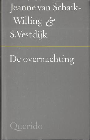 De overnachting - Simon Vestdijk, Jeanne van Schaik-Willing