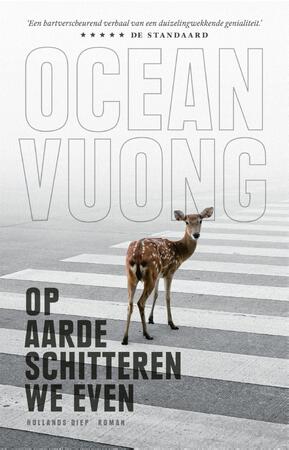 Op aarde schitteren we even - Ocean Vuong