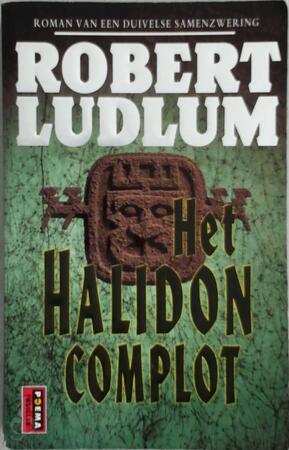 Het Halidon complot - Robert Ludlum, Frans Bruning, Harry Haakman Het Halidon complot - Robert Ludlum, Frans Bruning, Harry Haakman