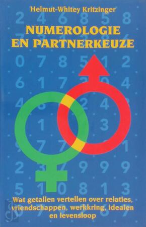 Numerologie en partnerkeuze - Helmut-Whitey Kritzinger, Hajo Geurink Numerologie en partnerkeuze - Helmut-Whitey Kritzinger, Hajo Geurink