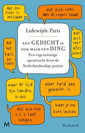 Een gedicht is ook maar een ding: Een eigenzinnige speurtocht door de Nederlandstalige poëzie - Lidewijde Paris Een gedicht is ook maar een ding: Een eigenzinnige speurtocht door de Nederlandstalige poëzie - Lidewijde Paris