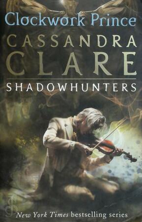Infernal devices (02): Clockwork prince - Clare C Infernal devices (02): Clockwork prince - Clare C