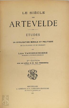 Le siècle des Artevelde - Léon Vanderkindere Le siècle des Artevelde - Léon Vanderkindere