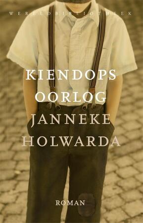 Kiendops oorlog - Janneke Holwarda